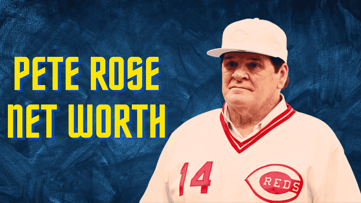 Pete Rose Net Worth