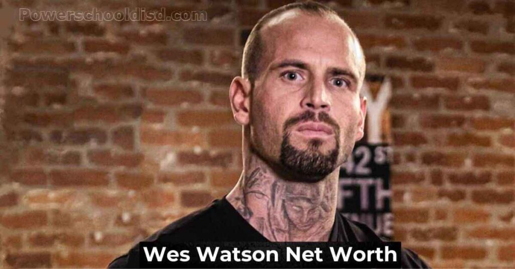 Wes Watson Net Worth